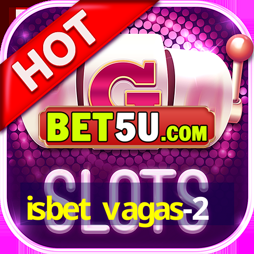 isbet vagas